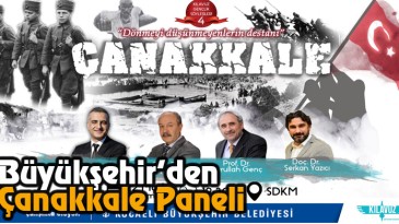 Büyükşehir’den Çanakkale Paneli  