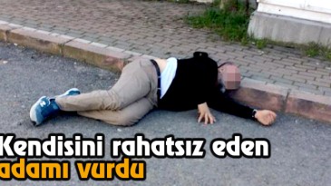 Kendisini Rahatsız Ettiğini İddia Ettiği Adamı Sokak Ortasında Vurdu