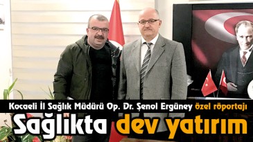 Sağlıkta Büyük Yatırım