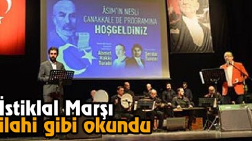 İstiklal Marşı İlahi Gibi Okundu  