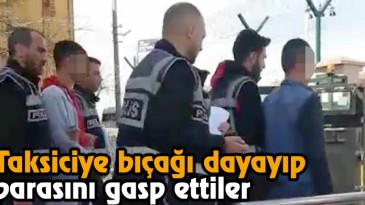 Taksicinin Boğazına Bıçağı Dayayıp, Parasını Gasp Ettiler  