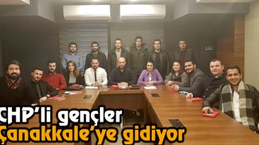 CHP’li Gençler Çanakkale’ye Gidiyor
