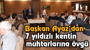Başkan Ayaz: Başiskele’nin Başarısında Muhtarlarımızın Payı Büyüktür