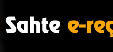 Sahte e-reçete Şoku