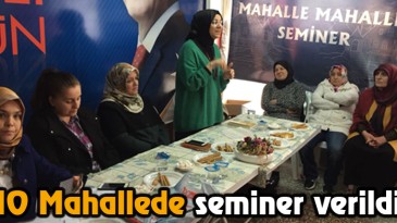 10 Mahallede Seminer Verildi