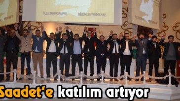 Saadet’e Katılım Artıyor