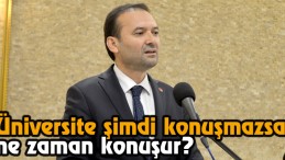 Üniversite Şimdi Konuşmazsa Ne Zaman Konuşur