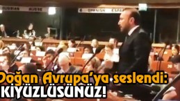 Doğan Avrupa’ya Seslendi