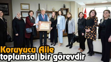 Koruyucu Aile Toplumsal Bir Görevdir