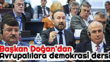 Başkan Doğan’dan Avrupalılara Demokrasi Dersi
