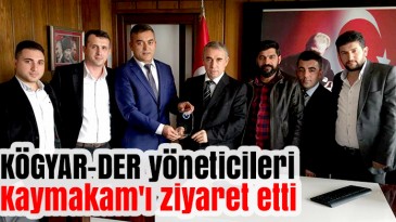KÖGYAR-DER Yöneticileri, Kaymakam’ı Ziyaret Etti