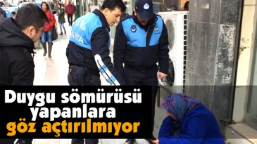 Duygu Sömürüsü Yapanlara Göz Açtırılmıyor