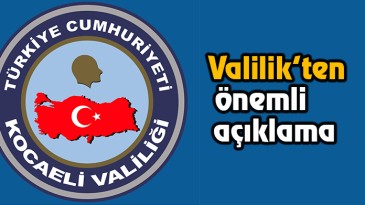 Valilik’ten Önemli Açıklama