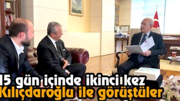 15 Gün İçinde İkinci Kez Kılıçdaroğlu İle Görüştüler