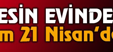 Herkesin evinde var! Yeni dönem 21 Nisan’da başlıyor