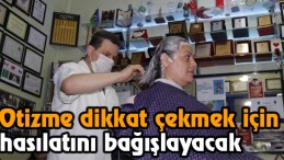 Berber, Otizme Dikkat Çekmek İçin Hasılatını Bağışlayacak