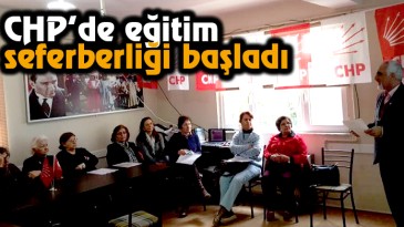 CHP’de eğitim seferberliği başladı