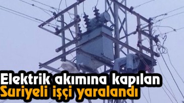 Elektrik Akımına Kapılan İşçi Yaralandı