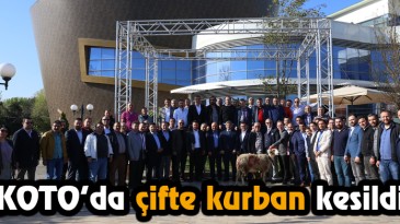 KOTO’da Çifte Kurban Kesildi