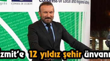 İzmit’e 12 Yıldız Şehir Ünvanı