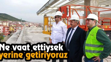 Ne Vaat Ettiysek Yerine Getiriyoruz