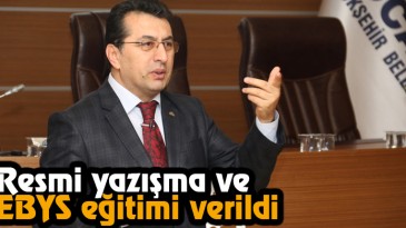  Resmi Yazışma ve EBYS Eğitimi Verildi  