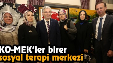 KO-MEK’ler Birer Sosyal Terapi Merkezi  