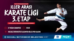 Karate Ligi Üçüncü Etabı 23 Nisan Coşkusuna Anlam Katacak
