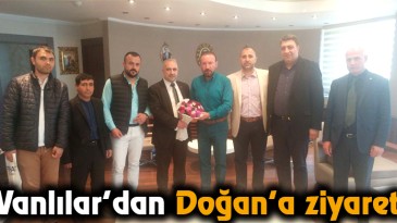 Vanlı’lardan Doğan’a Ziyaret