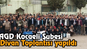 AGD Kocaeli Şubesi Mart Ayı Divan Toplantısı Gerçekleştirildi