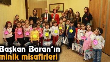 Başkan Baran’ın minik misafirleri