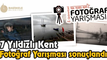 7 Yıldızlı Kent Fotoğraf Yarışması sonuçlandı