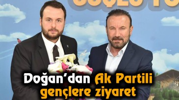 Doğan’dan Ak Partili gençlere ziyaret