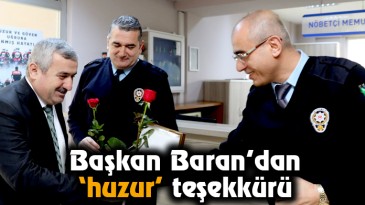 Başkan Baran’dan ‘huzur’ teşekkürü