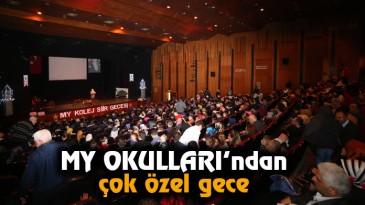 MY OKULLARI’ndan Çok Özel Gece