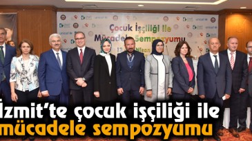 İzmit’te Çocuk İşçiliği Sempozyumu