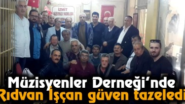 Müzisyenler Derneği’nde Rıdvan İşçan Güven Tazeledi