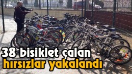 1 değil 2 değil tam 38 bisiklet çalmışlar