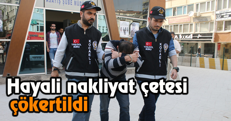 Hayali nakliyat çetesine operasyon