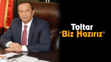 Toltar “Biz Hazırız”