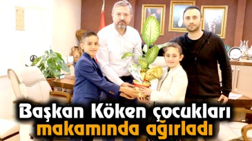 Başkan Köken çocukları makamında ağırladı
