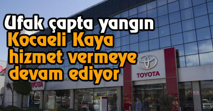 Toyota Plaza’da yangın