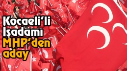 MHP’de sürpriz aday