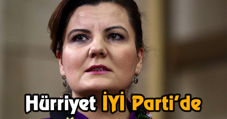 Hürriyet İYİ Parti’de