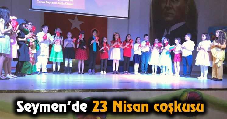 Seymen’de 23 Nisan coşkusu