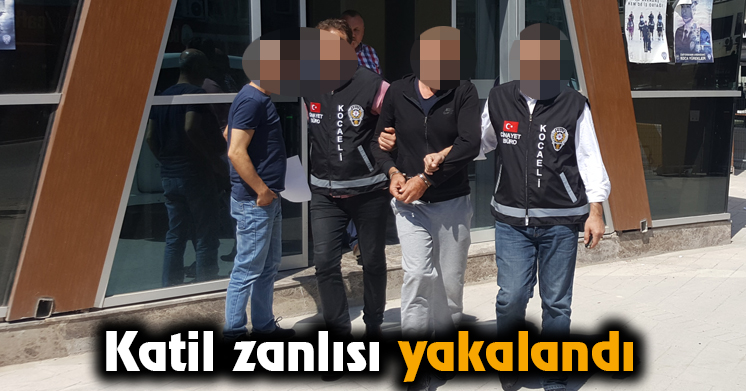Katil zanlısı yakalandı