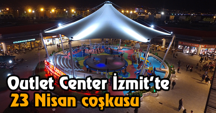 Outlet Center İzmit, çocukların uğrak yeri oldu
