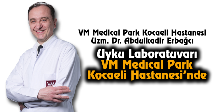 Uyku Laboratuvarı Vm Medıcal Park Kocaeli Hastanesi’nde