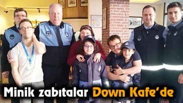 Minik zabıtalar Down Kafe’de