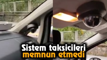 Sistem taksicileri memnun etmedi